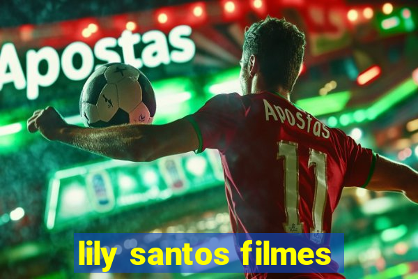 lily santos filmes